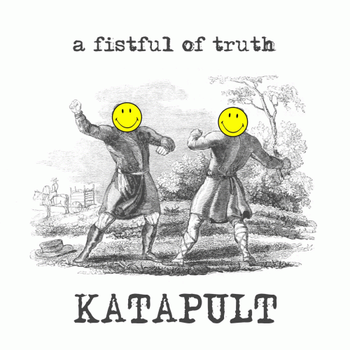 Katapult : A Fistful of Truth
